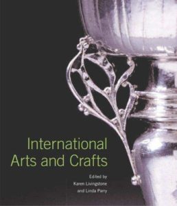 International Arts and Crafts by Karen Livingstone & Linda Parry