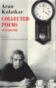 The Best Poetry to Read in 2019 - Collected Poems: In English by Arun Kolatkar