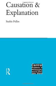 The Best Philosophy of Science Books - Causation and Explanation by Stathis Psillos