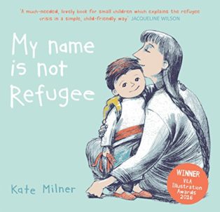 My Name Is Not Refugee by Kate Milner