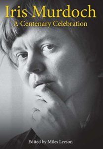 The Best Iris Murdoch Books - Iris Murdoch: A Centenary Celebration by Miles Leeson