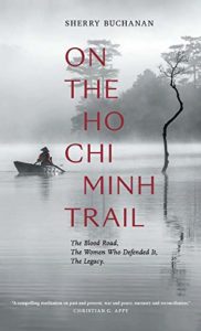 The Best Vietnamese Novels - On the Ho Chi Minh Trail by Sherry Buchanan