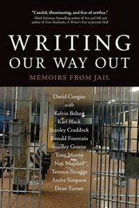 The Best Prison Literature - Writing Our Way Out: Memoirs from Jail by David Coogan