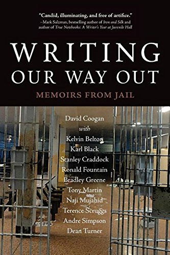 Writing Our Way Out: Memoirs from Jail by David Coogan