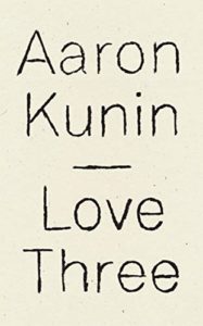 The Best Poetry Books of 2019 - Love Three: A Study of a Poem By George Herbert by Aaron Kunin