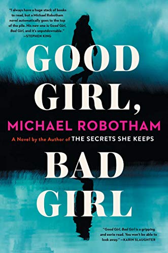 Good Girl, Bad Girl: A Novel by Michael Robotham