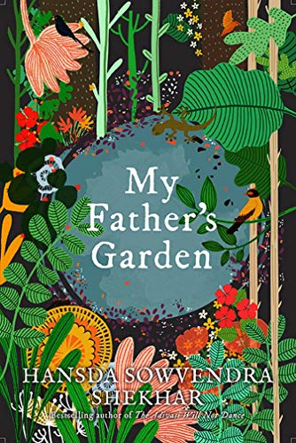 My Father's Garden by Hansda Sowvendra Shekhar