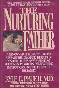 The best books on Fatherhood - The Nurturing Father by Kyle Pruett
