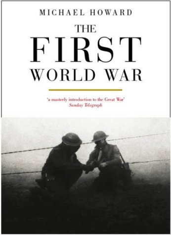 The First World War by Michael Howard