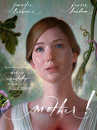 Mother! by Darren Aronofsky