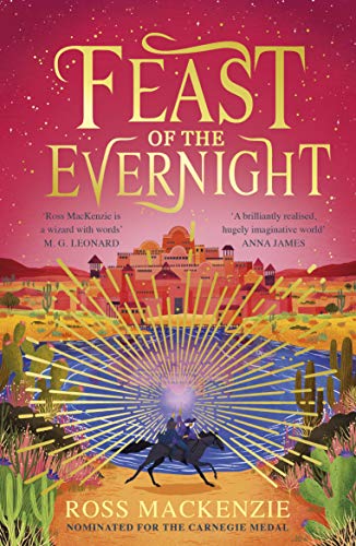 Feast of the Evernight by Ross MacKenzie