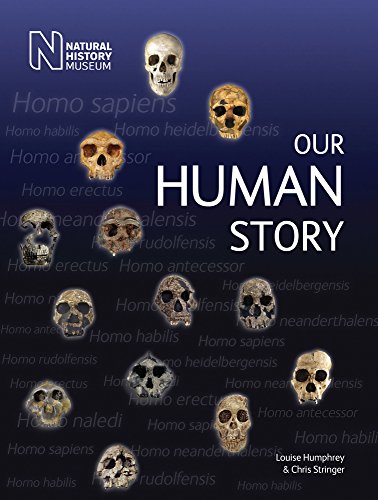 Our Human Story by Chris Stringer & Louise Humphrey