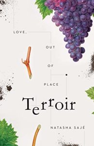 The Best Essays: the 2021 PEN/Diamonstein-Spielvogel Award - Terroir: Love, Out of Place by Natasha Sajé