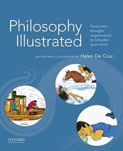 The Best Illustrated Philosophy Books - Philosophy Illustrated by Helen De Cruz