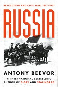 The best books on World War II - Russia: Revolution and Civil War 1917-1921 by Antony Beevor
