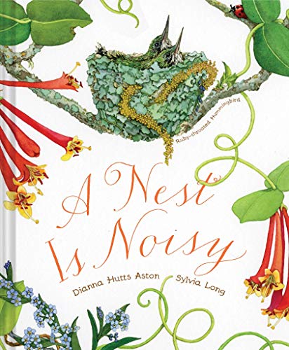 A Nest Is Noisy by Dianna Aston & Sylvia Long (illustrator)