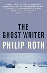 The Best Philip Roth Books - The Ghost Writer by Philip Roth