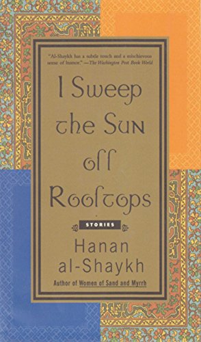 I Sweep the Sun Off Rooftops by Hanan al-Shaykh