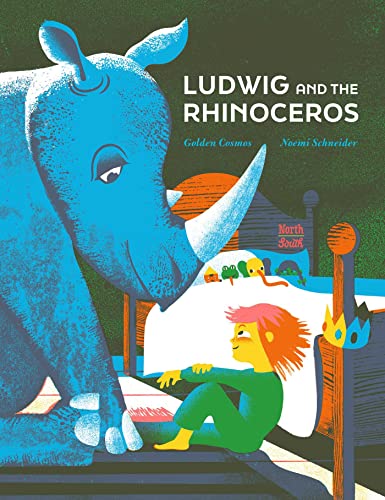 Ludwig and the Rhinoceros Noemi Schneider, Golden Cosmos (illustrator)