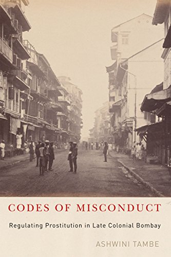 Code of Misconduct: Regulating Prostitution in Late Colonial Bombay by Ashwini Tambe