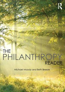 The best books on Philanthropy - The Philanthropy Reader Michael Moody and Beth Breeze 