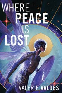 The Best Fantasy Novels With Battle Couples - Where Peace Is Lost by Valerie Valdes