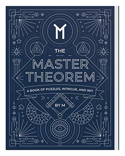 The Master Theorem: A Book of Puzzles, Intrigue, and Wit by M