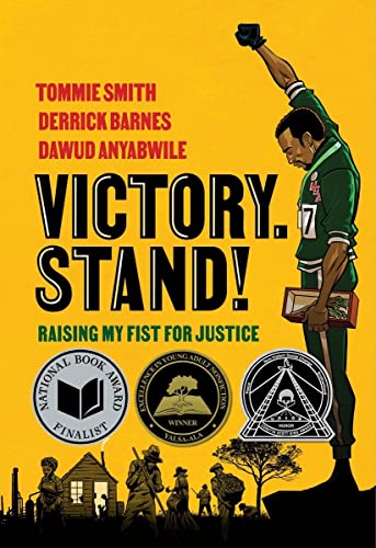 Victory. Stand! Raising My Fist for Justice Tommie Smith, Derrick Barnes, Dawud Anyabwile (illustrator)