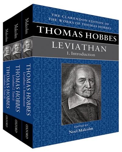 Leviathan (Clarendon edition) by Thomas Hobbes, edited by Noel Malcolm