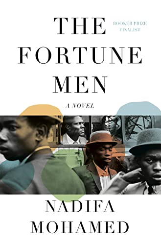 The Fortune Men: A Novel by Nadifa Mohamed