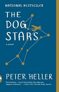The Best Near-Future Dystopias - The Dog Stars by Peter Heller
