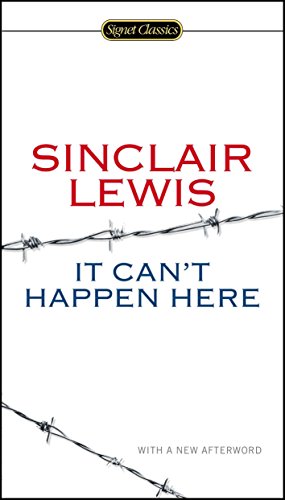 It Can't Happen Here by Sinclair Lewis