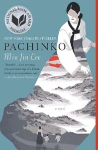 Historical Fiction Set Around the World - Pachinko by Min Jin Lee
