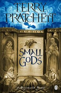 The Best Speculative Fiction About Gods and Godlike Beings - Small Gods (Discworld series Book 13) by Terry Pratchett