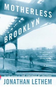 The Best Noir Crime Thrillers - Motherless Brooklyn by Jonathan Lethem