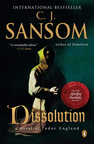 Dissolution: A Novel of Tudor England by C.J. Sansom