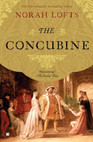 The Concubine: A Novel by Norah Lofts