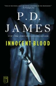 The best books on The Psychology of Killing - Innocent Blood by P D James