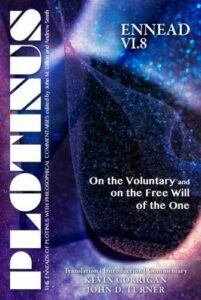 The best books on Neoplatonism - Ennead VI.8: On the Voluntary and on the Free Will of the One by Plotinus, Kevin Corrigan, and John D. Turner