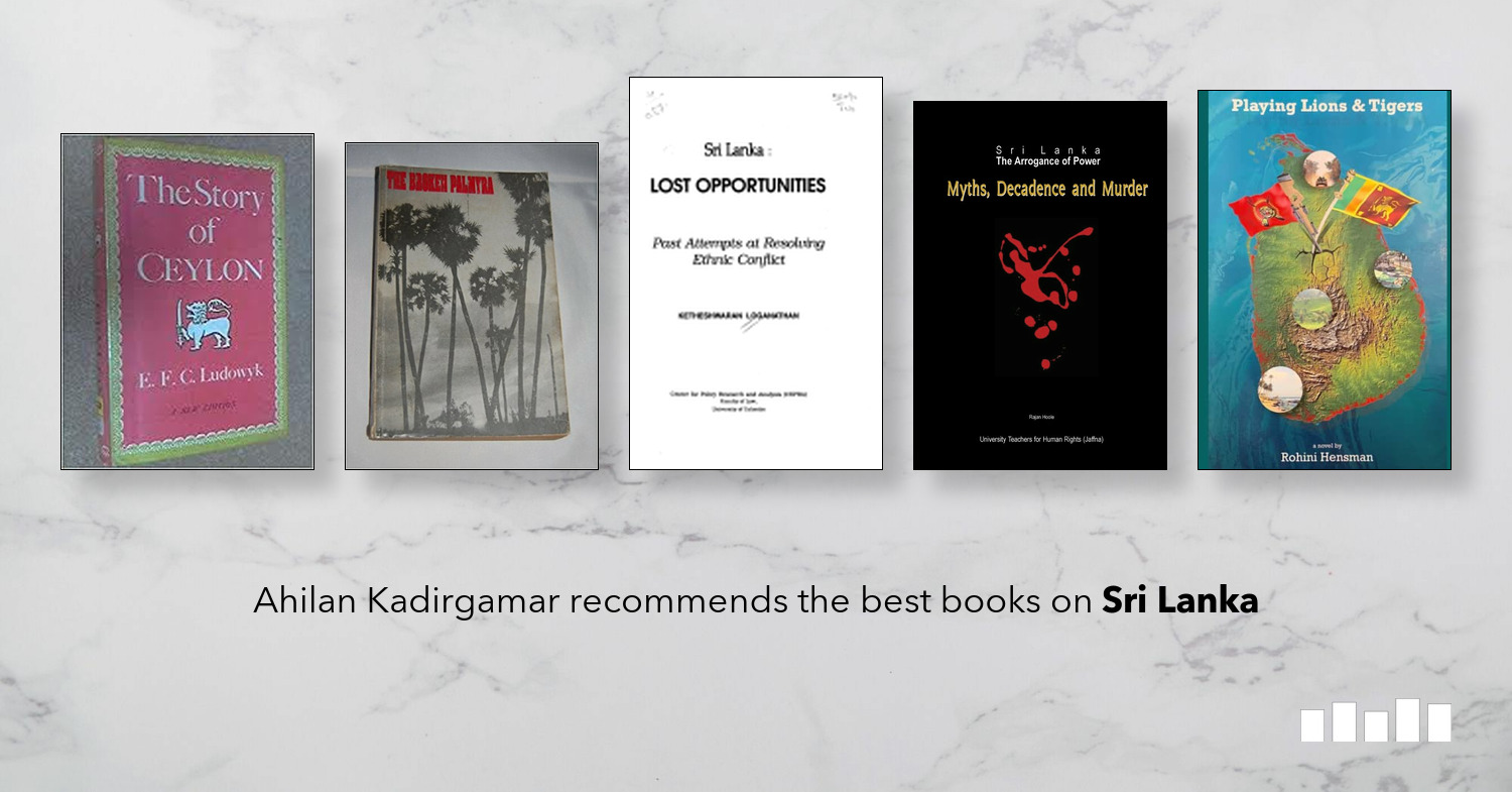 The Best Books On Sri Lanka Five Books Expert Recommendations