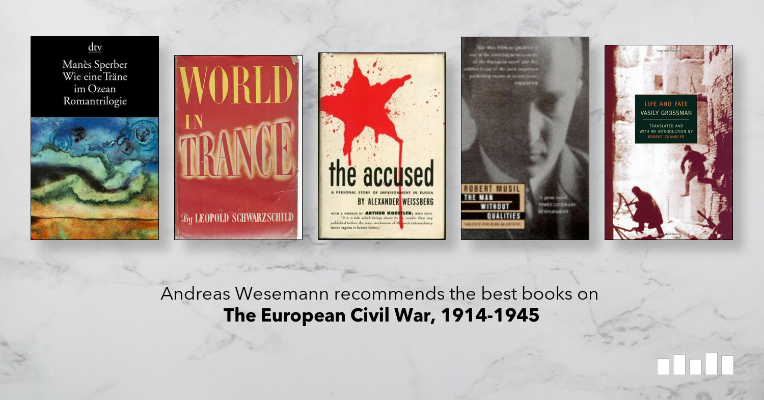 The Best Books On The European Civil War 1914 1945 Five Books Expert Recommendations