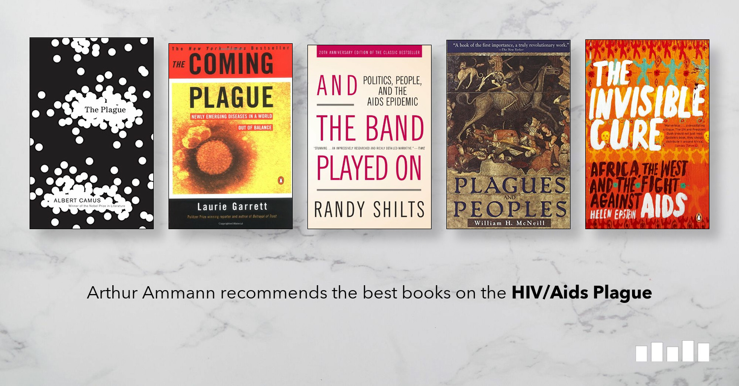 The Best Books On Hivaids Plague Five Books Expert - 