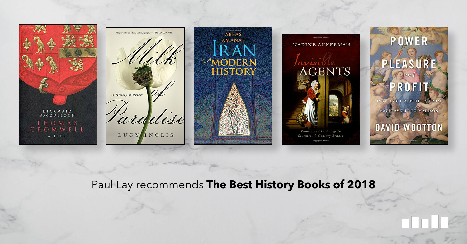 The Best History Books Of 2018 Five Books Expert Recommendations