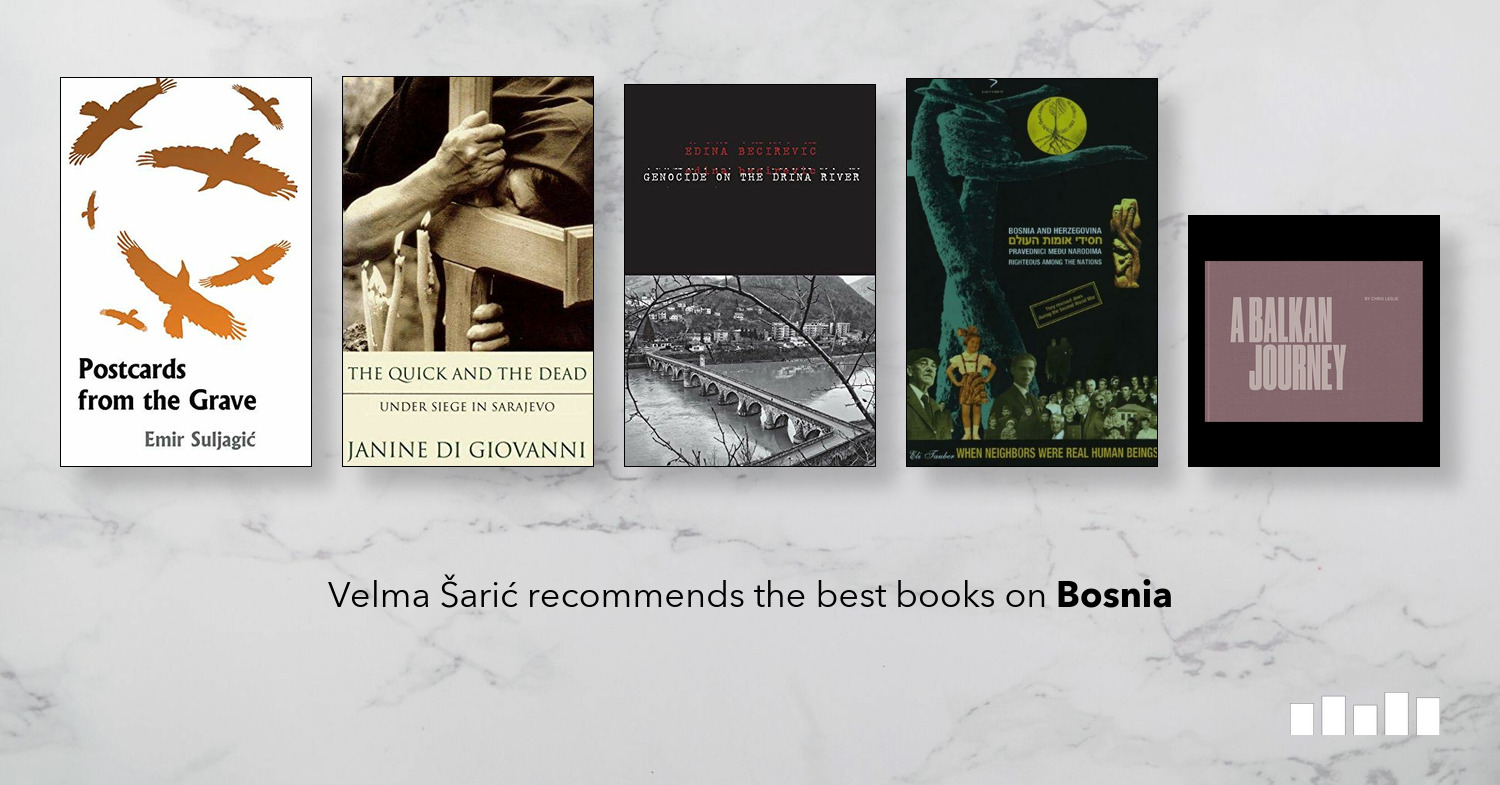 The Best Books On Bosnia - Five Books Expert Recommendations