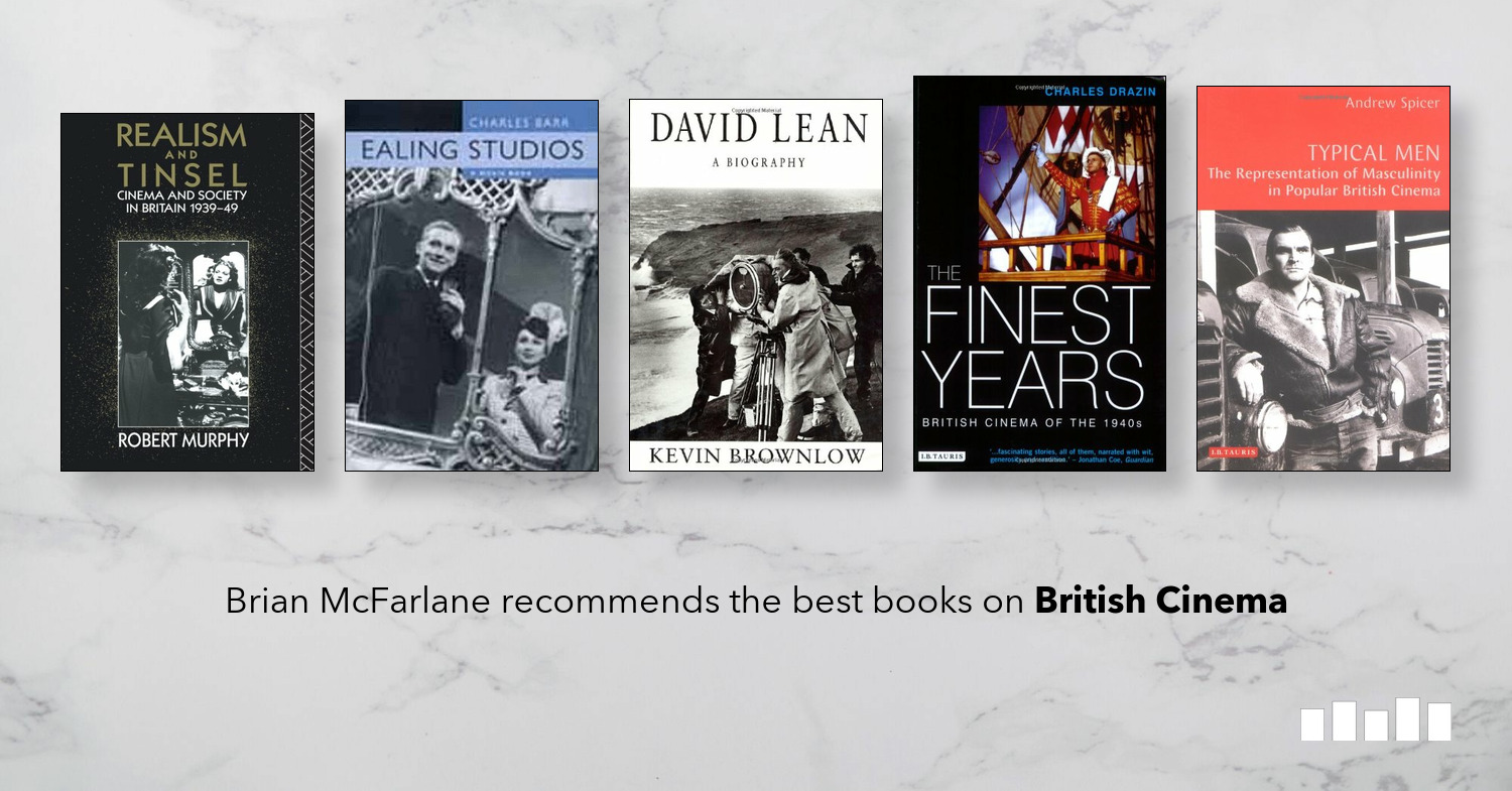 The Best Books on British Cinema - Five Books Expert Recommendations