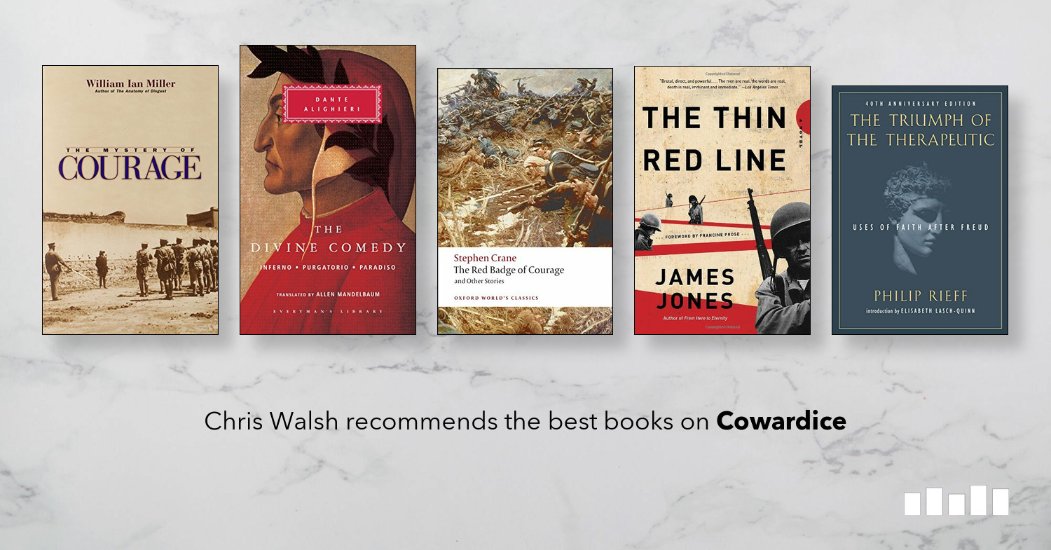 The Best Books On Cowardice Five Books Expert Recommendations