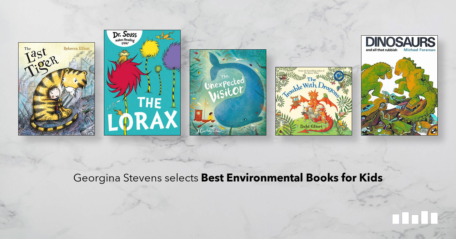 Best Environmental Books For Kids Five Books Expert Recommendations