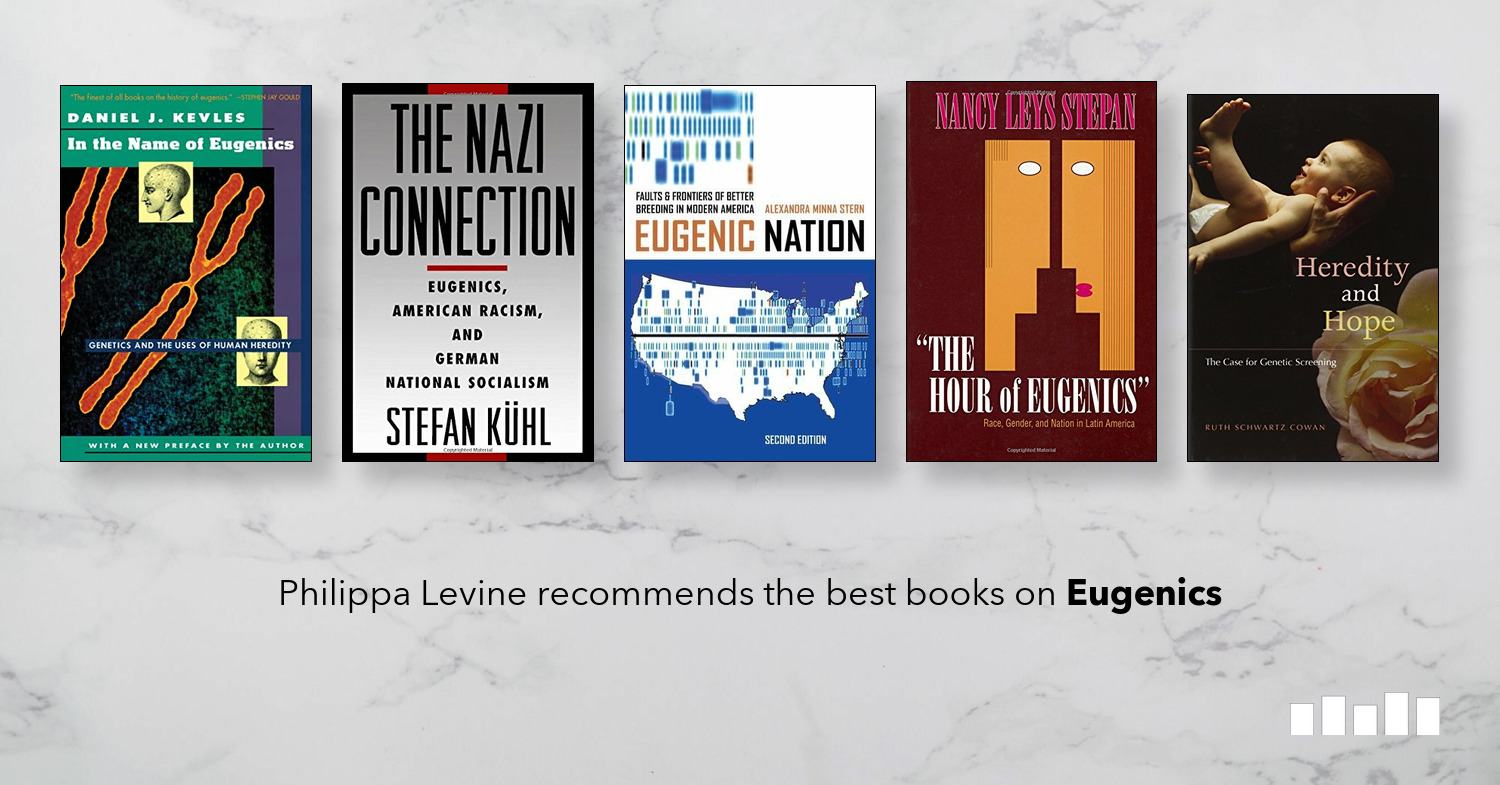 The Best Books on Eugenics - Five Books Expert Recommendations