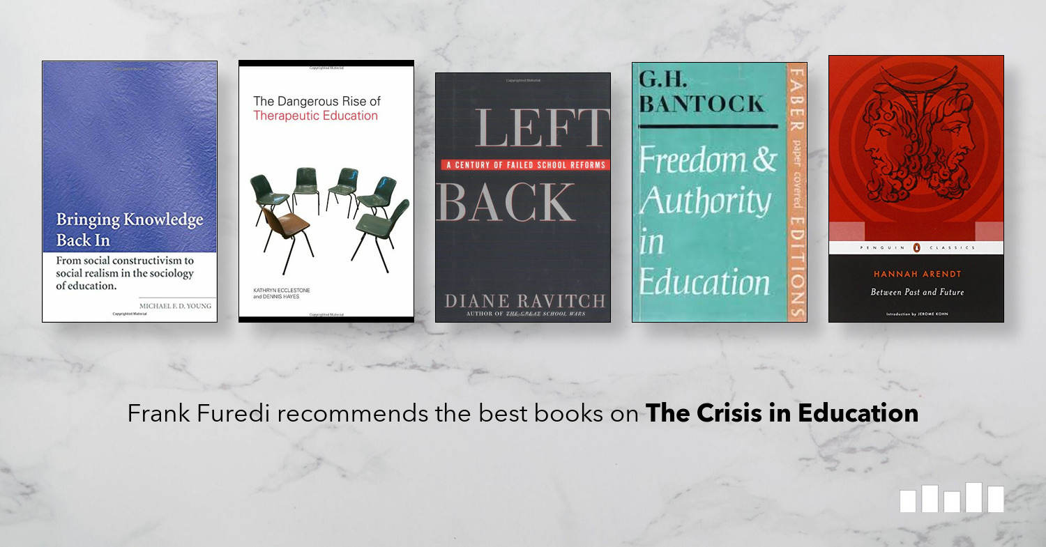 The Best Books On The Crisis In Education Five Books Expert Free Hot