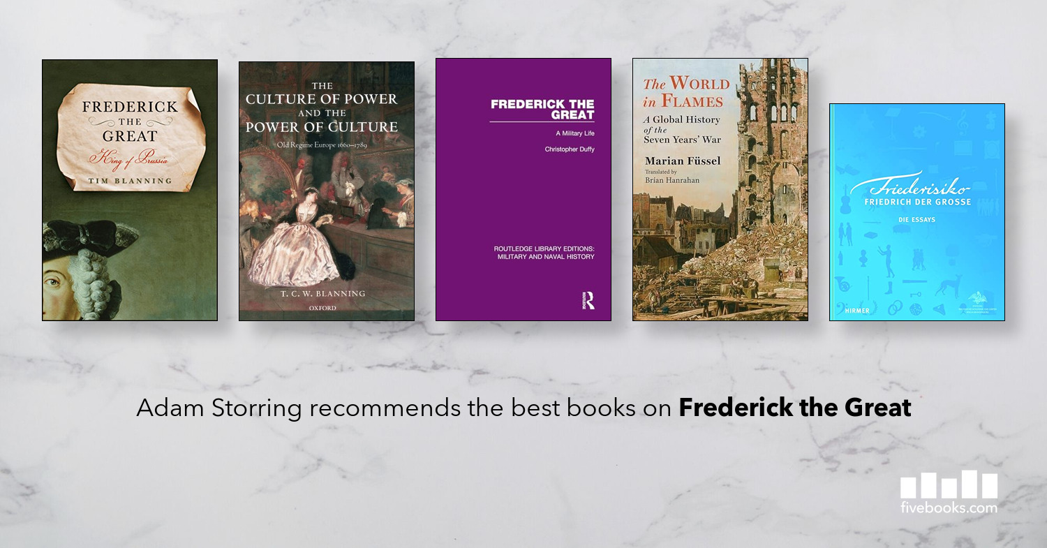 The Best Books on Frederick the Great - Five Books Expert Recommendations